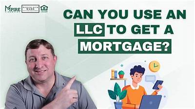 Can an Llc Obtain a Mortgage?