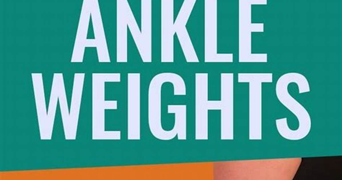 Can Ankle Weights Tone Legs?