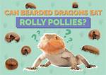 Can Bearded Dragons Eat Rollie Pollies?