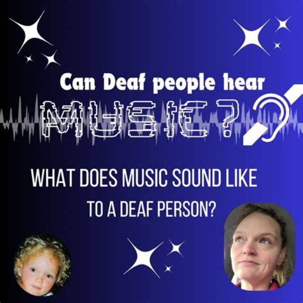 Can Deaf People Feel Music?