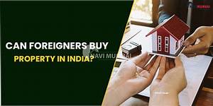 Can Foreigners Rent Property in India?