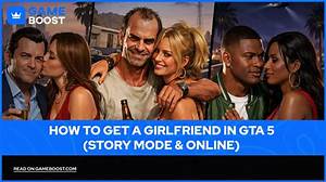 Can I Get a Girlfriend in Gta 5?