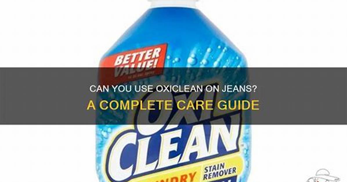 Can I Use Oxiclean on Jeans?