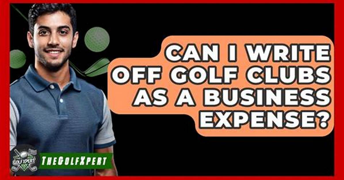 Can I Write off Golf Clubs as a Business Expense?