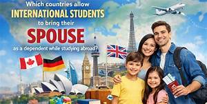 Can International Students Bring Their Spouse in Us?