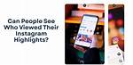 Can Someone See If You View Their Profile on Instagram