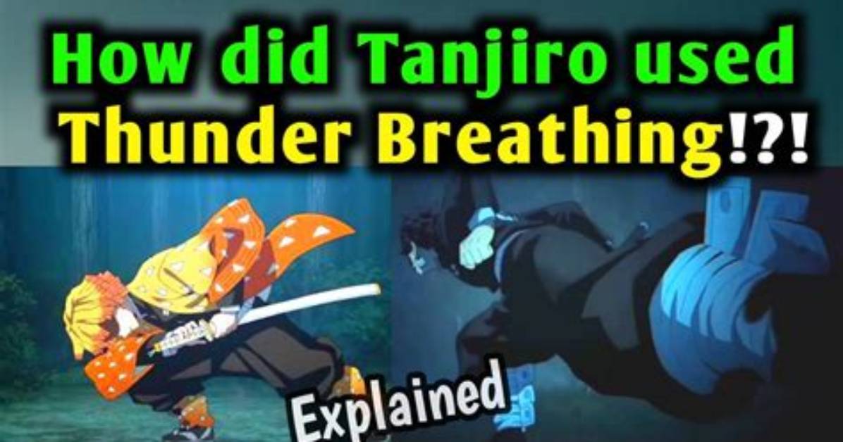 Can Tanjiro Use Thunder Breathing? a Comprehensive Guide to Tanjiro Kamado's Abilities