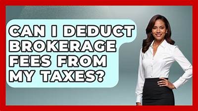 Can You Deduct Brokerage Fees?