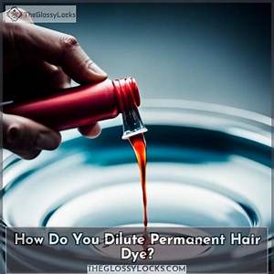 Can You Dilute Permanent Hair Dye with Conditioner?