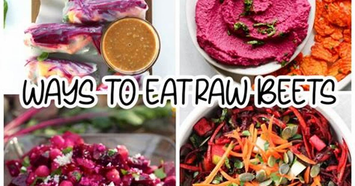 Can You Eat Raw Beets?
