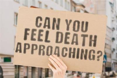 Can You Feel Death Approaching?