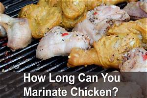 Can You Leave Chicken Marinating for 3 Days?