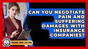 Can You Negotiate Pain and Suffering?