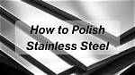 Can You Polish Brushed Stainless Steel?