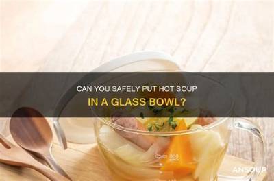 Can You Put Hot Soup in a Styrofoam Bowl?