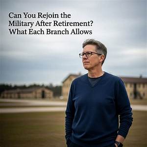 Can You Rejoin the Navy After Retirement?