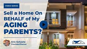 Can You Sell Your Parents Home While They Are Still Alive?