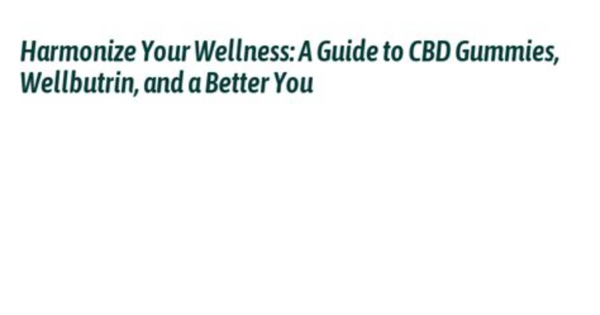 Can You Take Cbd with Wellbutrin?