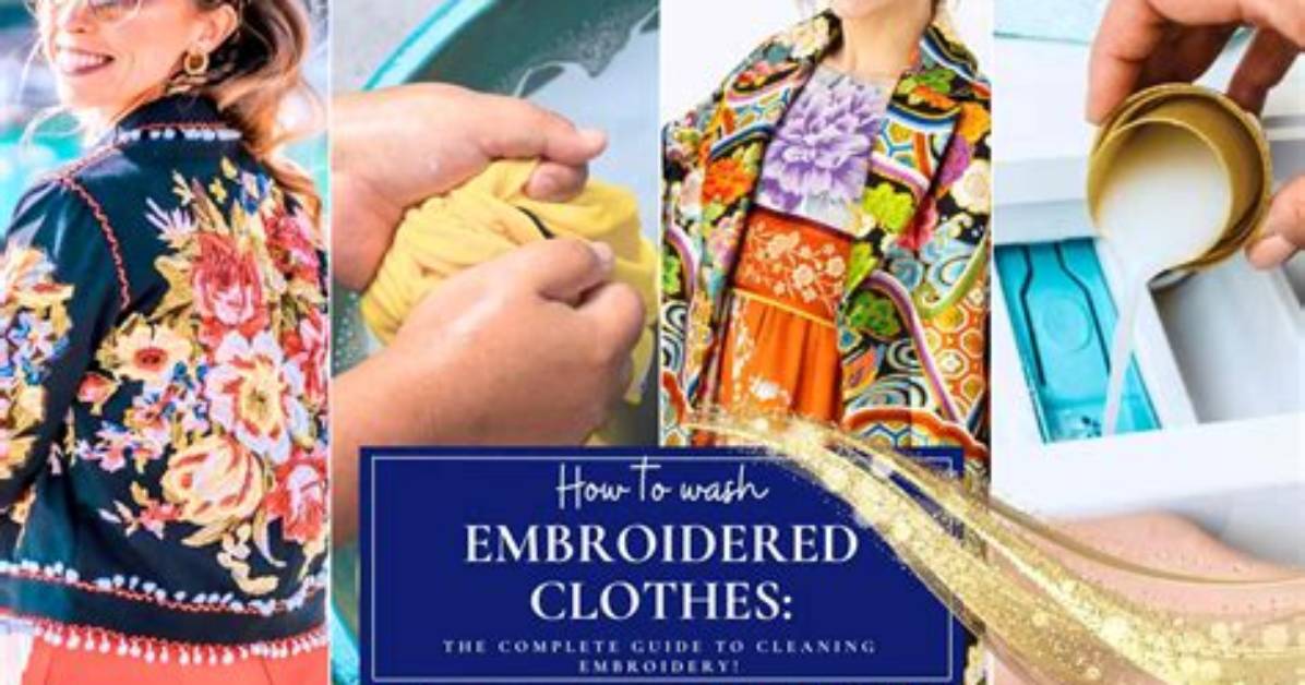 Can You Wash Embroidered Clothes?