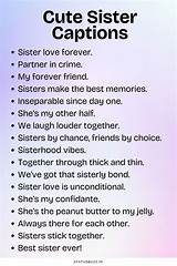 Captions for Sisters: the Perfect Words to Celebrate Your Bond