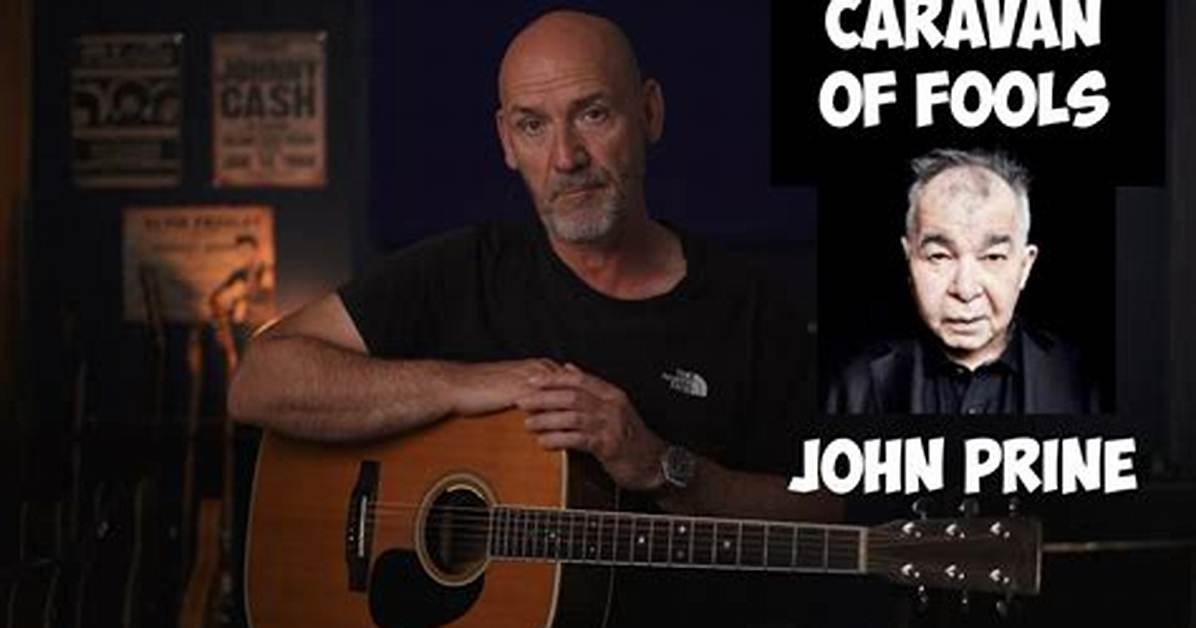 Caravan of Fools by John Prine from Usa