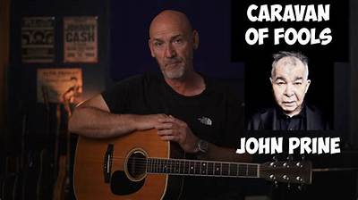 Caravan of Fools by John Prine from Usa