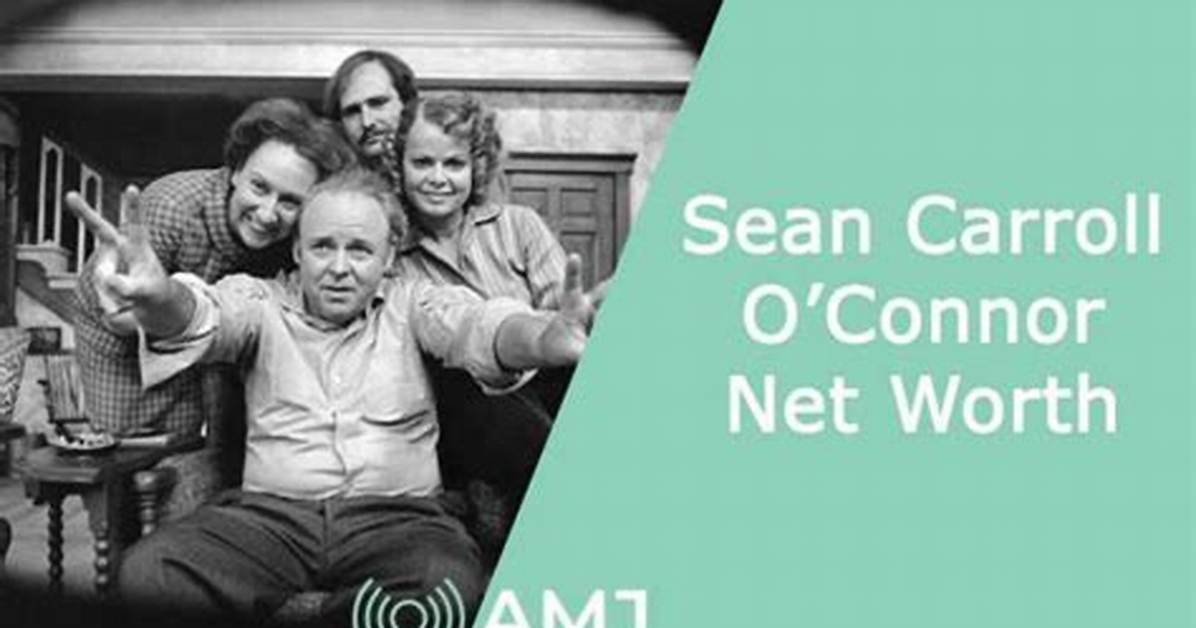 Carroll O Connor Net Worth How Much Is