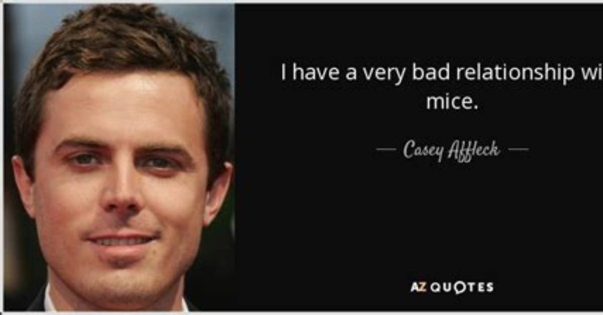 Casey Affleck: 'I Have a Very Bad Relationship with Mice.'