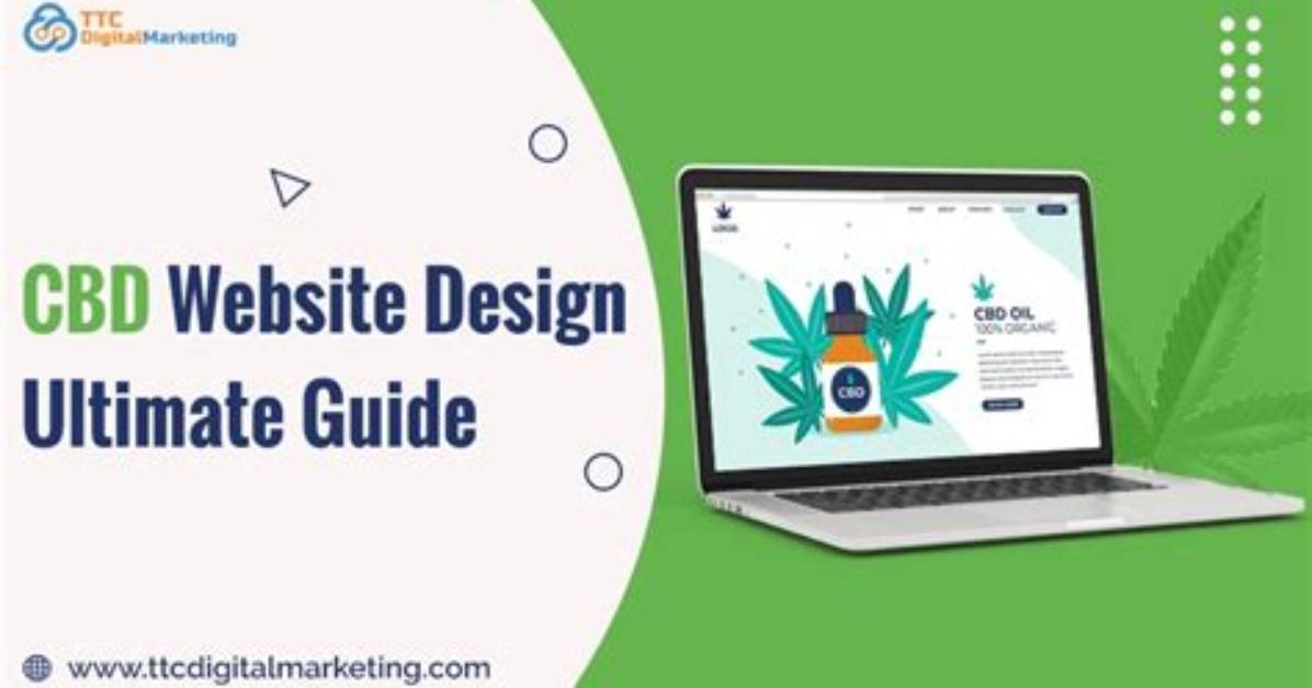 Cbd Website Design Company: Your Ultimate Guide to Expert Web Solutions