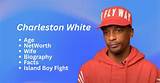 Charleston White Biography, Wife Name, Age, Wikipedia and Net Worth