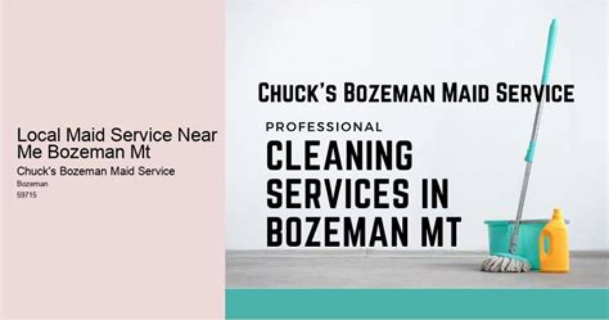 Cheap Maid Service Near Me Bozeman Mt