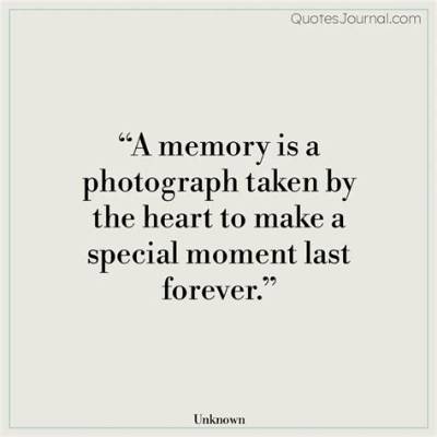 Cherish the Memories Quotes: Celebrating Moments That Matter