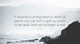 Chief Joseph: 'It Required a Strong Heart to Stand up Against Such Talk, but I Urged My People to Be Quiet and Not to Begin a War.'