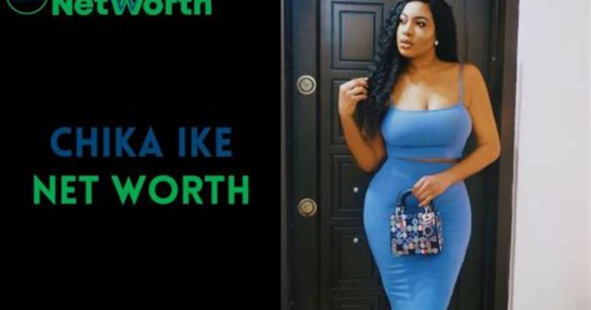 Chika Ike Net Worth Bio Wiki Age Parents