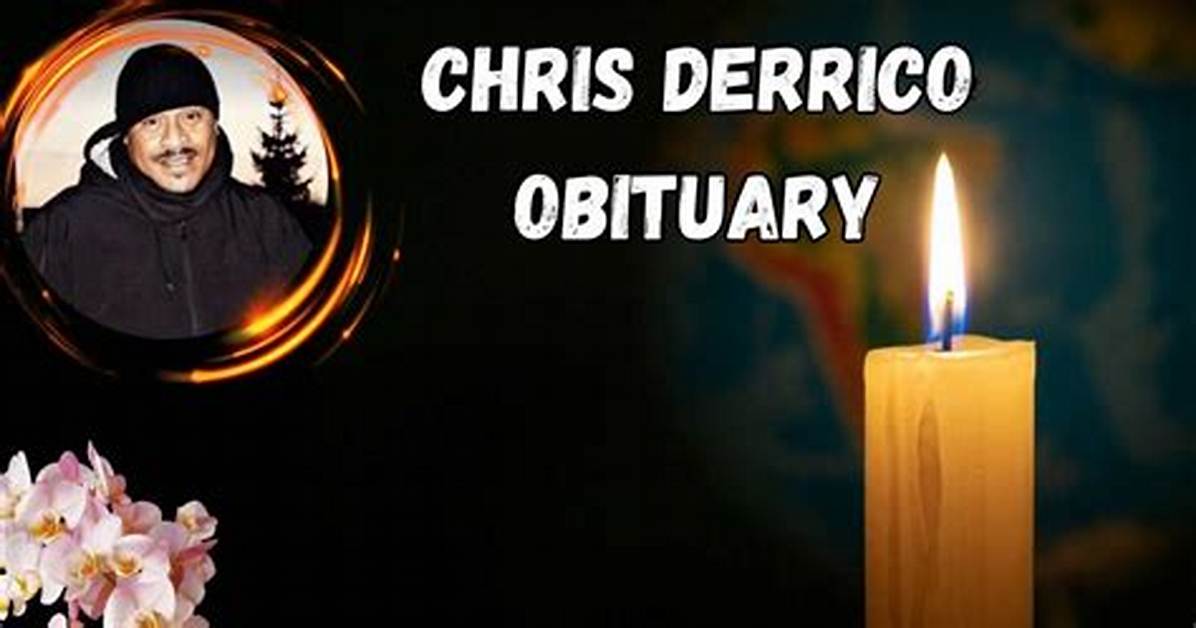 Chris Derrico’s Obituary: How Did He Die? Cause of Death Explained
