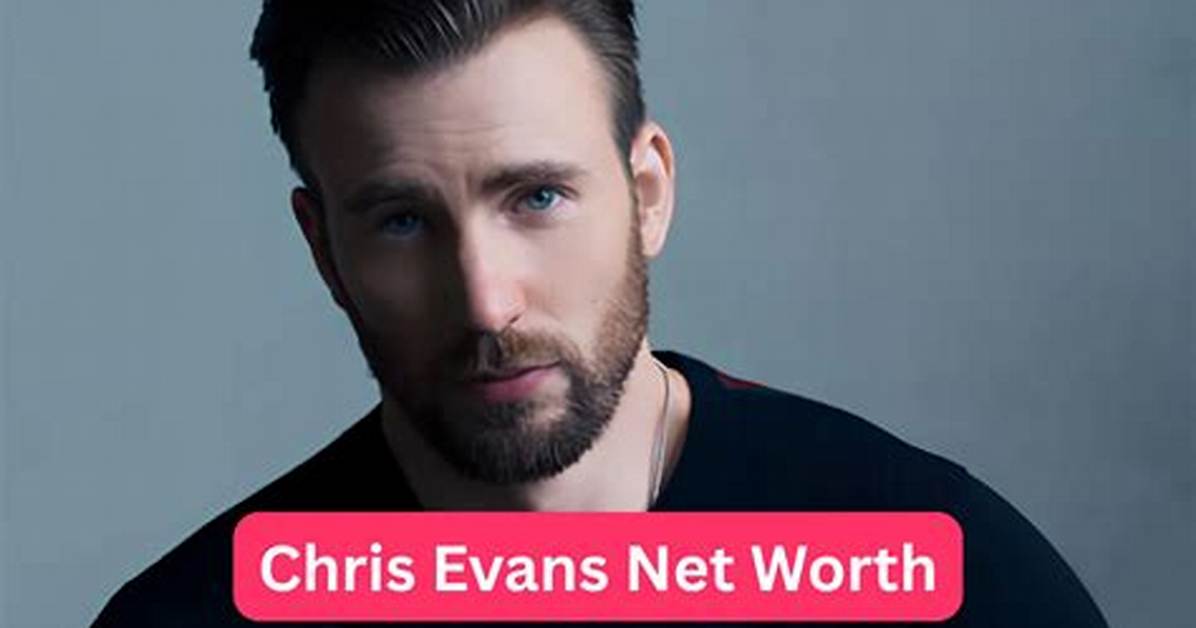 Chris Evans Net
