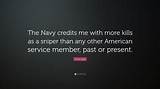 Chris Kyle: 'The Navy Credits Me with More Kills as a Sniper Than Any Other American Service Member, Past or Present.'