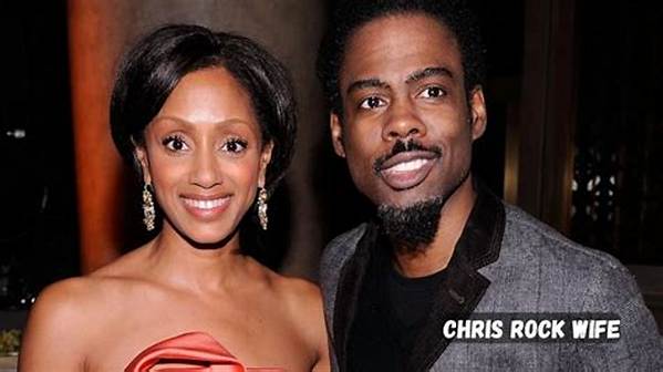 Chris Rock's Wife's Age and the Fascinating Dynamics