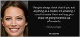 Christy Turlington: 'People Always Think That If You Eat Anything as a Model, It's Amazing. I Used to Tease Them and Say, You Know I'm Going to Throw up Afterwards.'