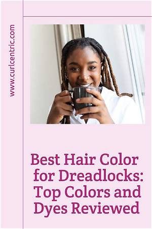 Colors for Dreadlocks: a Comprehensive Guide to Vibrant Styles
