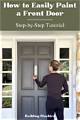 Comparison of Painting a Front Door with Oil Vs. Latex