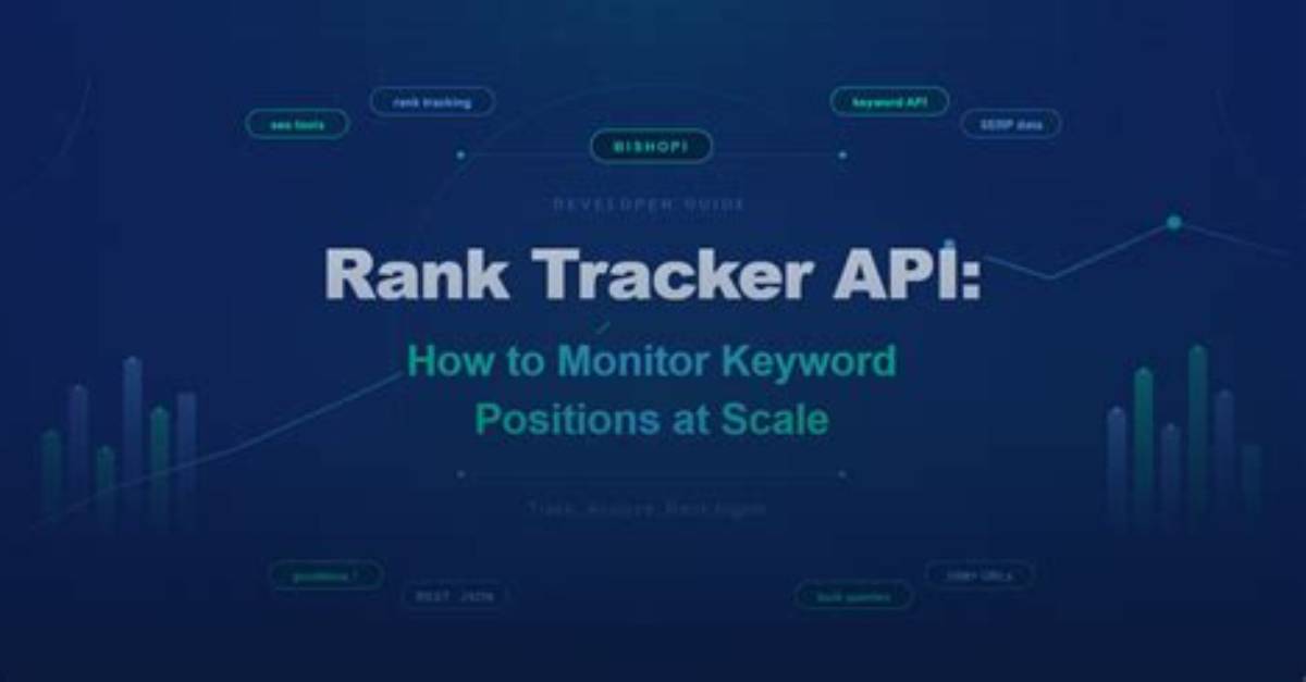 Comprehensive Guide to Keyword Tracker Api: Boost Your Seo Strategy