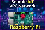 Comprehensive Remote Iot Vpc Review: Features, Benefits, and Insights