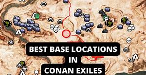 Conan Exiles Best Pve Base Locations 2024 (19) - Top Spots!