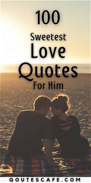 Corny Romantic Quotes: the Sweetest Words for Your Loved One