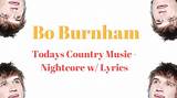 Country Songs Bo Burnham | Popnable