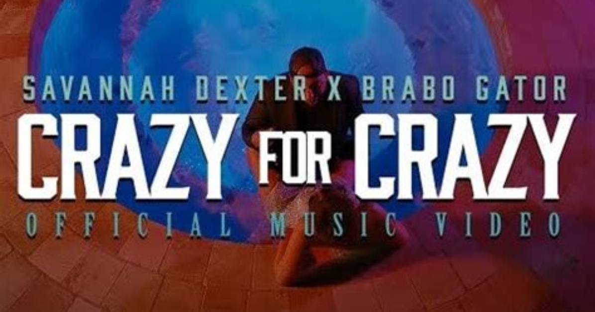 Crazy for Crazy Lyrics Savannah Dexter: the Story Behind the Song