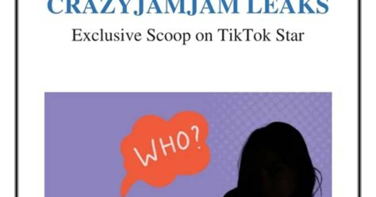 Crazyjamjam Leaks: Latest Shocking Details Revealed