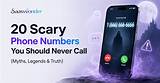 Creepy Real Phone Numbers: the Chilling Stories Behind Them