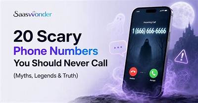 Creepy Real Phone Numbers: the Chilling Stories Behind Them